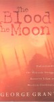 The Blood Of The Moon
