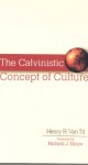 The Calvinistic Concept Of Culture